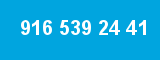 916 539 24 41